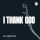 I Thank God