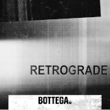 RETROGRADE - Kontakt Bottega